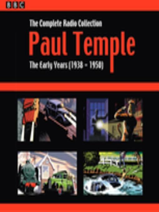 Title details for Paul Temple, The Complete Radio Collection, Volume 1 by Francis Durbridge - Wait list